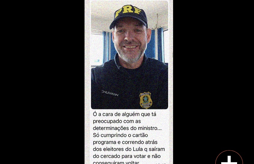 AGENTE DA PRF COMEMORA NO WHATSAPP BLOQUEIO A ELEITORES DE LULA